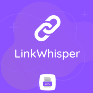 Link Whisper GPL Plugin Download