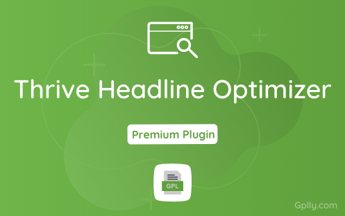 Thrive Headline Optimizer GPL Plugin Download